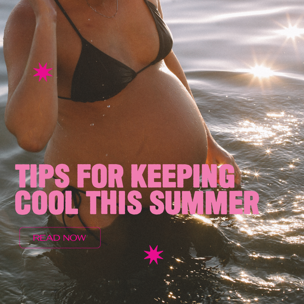 10 Tips to Keep Cool During a Summer Pregnancy