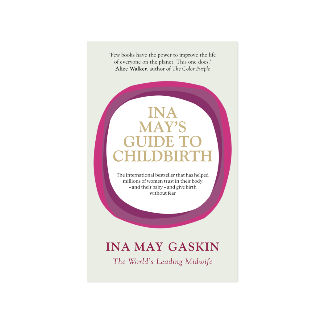 Ina May's Guide to Childbirth