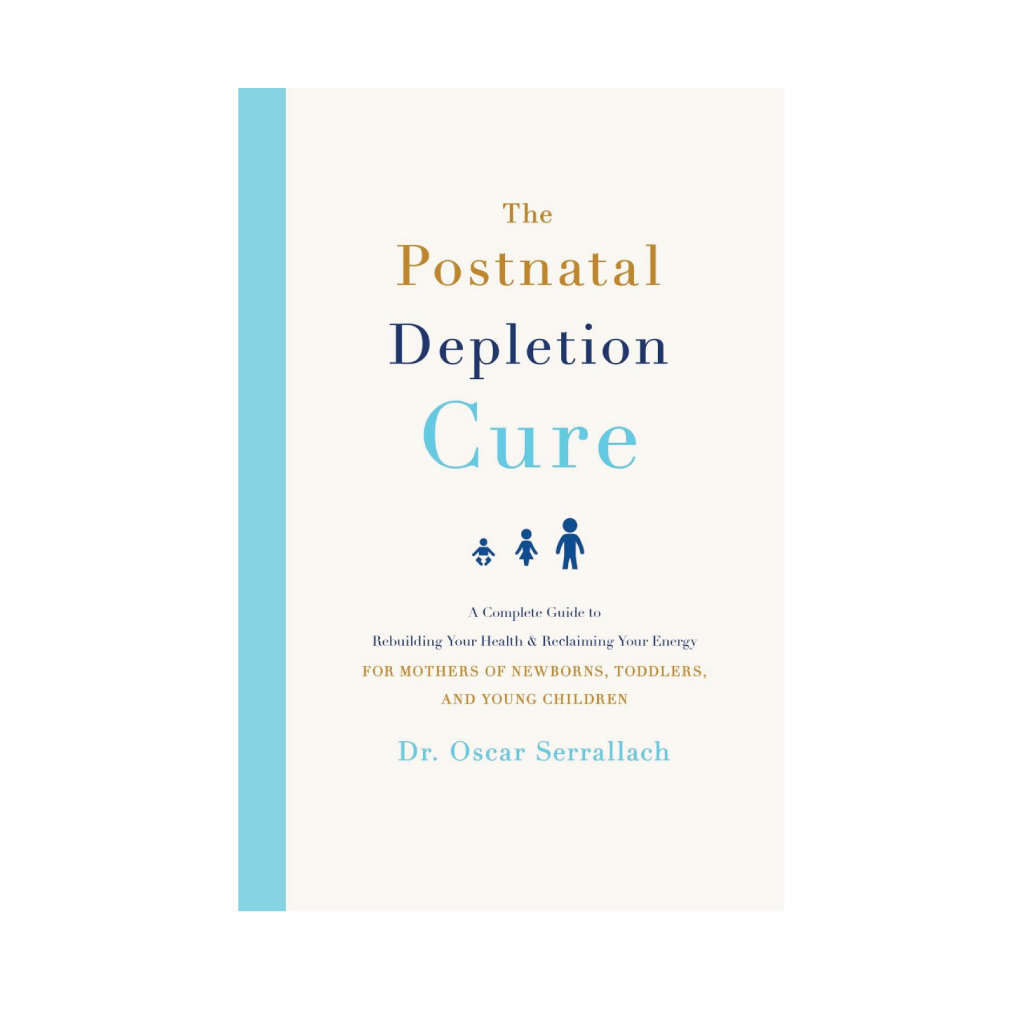 The Postnatal Depletion Cure - Dr Oscar Serrallach